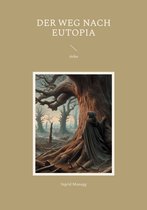 Der Weg nach Eutopia - Der Weg nach Eutopia
