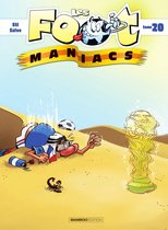 Les Footmaniacs 20 - Les Footmaniacs - tome 20