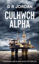 Highlands & Islands Detective Thriller 12 - Culhwch Alpha