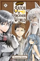 Handyman Saitou in Another World 4 - Handyman Saitou in Another World, Vol. 4