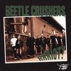 Beetle Crushers - Rrriot! (CD)