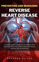 Preventing And Managing Reverse Heart Disease