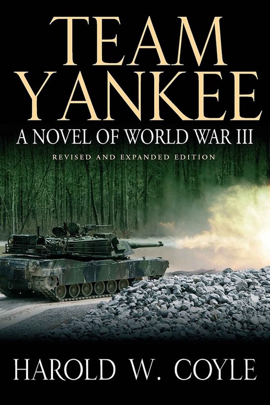 Boekomslag 'Team Yankee' van Harold W. Coyle. Een tank vuurt met rook en vlammen, bomen op achtergrond.