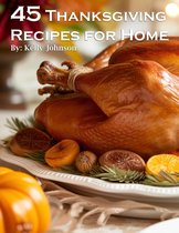 45 Thanksgiving Recipes for Home