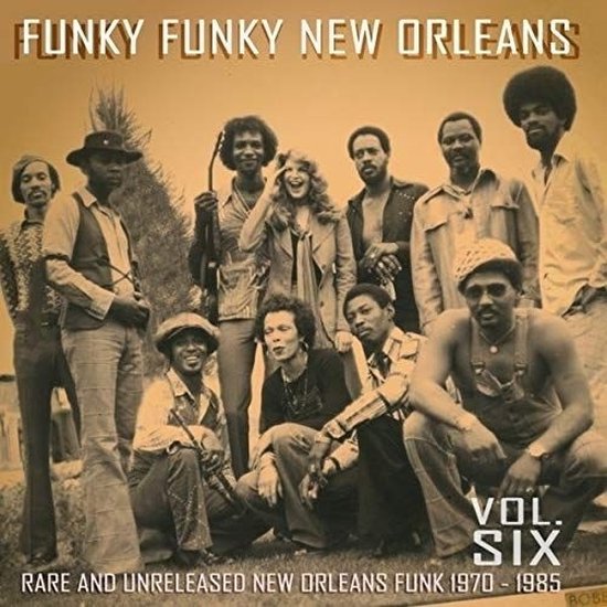 Various Artists - Funky Funky New Orleans Vol. Six (Rare And Unreleased New Orleans Funk 1970-1985) (LP)