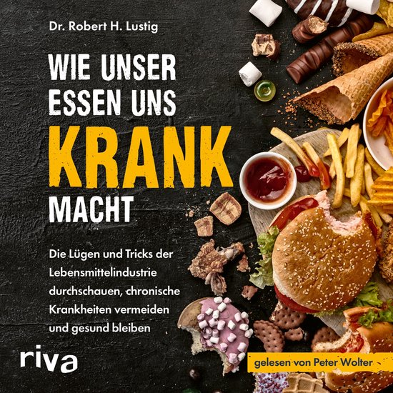 Wie unser Essen uns krank macht - cover