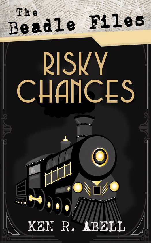 The Beadle Files: Risky Chances - cover