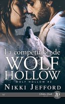 Wolf Hollow 2 - La compétition de Wolf Hollow