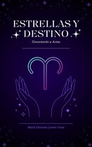 Estrellas y Destino (Spanish Version) - Estrellas y Destino: Conociendo a Aries