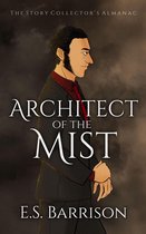 The Story Collector's Almanac 2 - Architect of the Mist