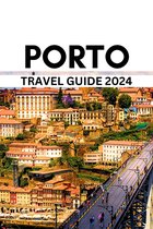 Porto Travel Guide 2024