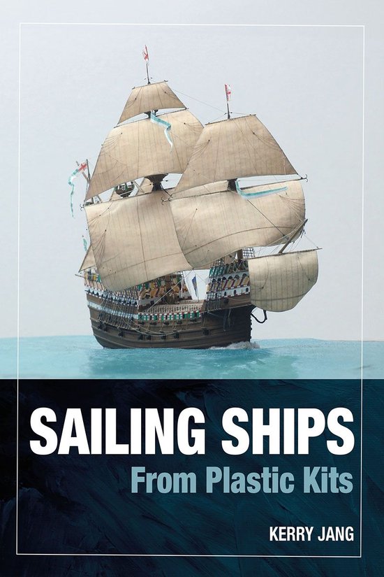 Sailing Ships from Plastic Kits - cover