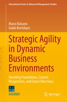 International Series in Advanced Management Studies- Strategic Agility in Dynamic Business Environments