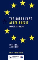 Brexit Studies Series-The North East After Brexit