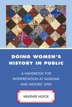 American Association for State and Local History- Doing Women's History in Public