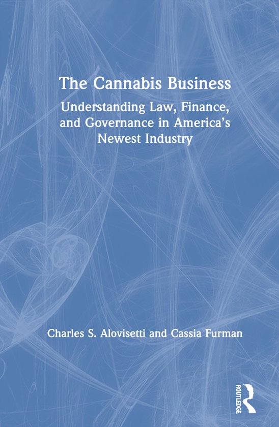 Boekomslag 'The Cannabis Business' met abstracte blauwe lijnen en namen van auteurs Charles S. Alovisetti en Cassia Furman.