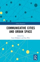 China Perspectives- Communicative Cities and Urban Space