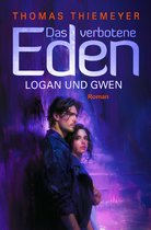 Das verbotene Eden 2 - Logan und Gwen