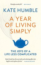 Kate Humble - A Year of Living Simply
