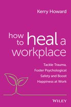 How to Heal a Workplace