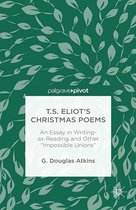 T.S. Eliot’s Christmas Poems