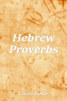 Proverbs - Hebrew Proverbs