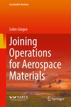Sustainable Aviation- Joining Operations for Aerospace Materials