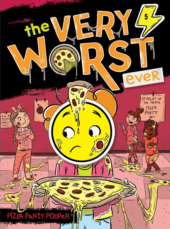 The Very Worst Ever- Pizza Party Pooper