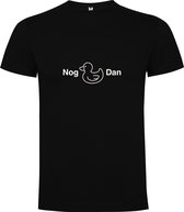 Zwart T-Shirt met “Nog Eentje Dan “ Tekst Wit Size 5XL