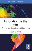 Routledge Focus on the Global Creative Economy- Innovation in the Arts