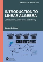 Textbooks in Mathematics- Introduction To Linear Algebra