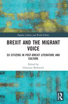 Popular Culture and World Politics- Brexit and the Migrant Voice