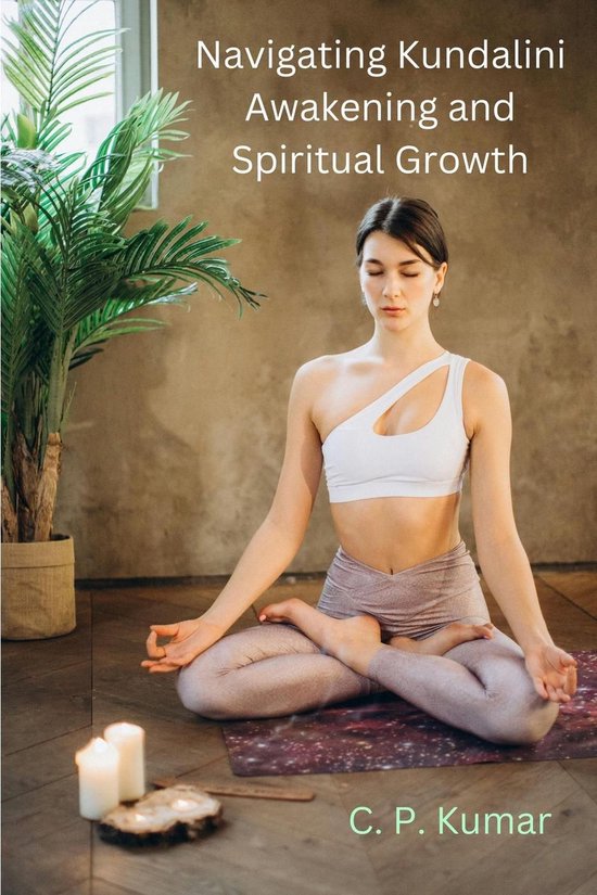 Navigating Kundalini Awakening and Spiritual Growth - cover