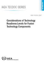 IAEA TECDOC Series- Considerations of Technology Readiness Levels for Fusion Technology Components