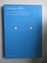 Design x 50 / Innovatieve producten uit de regio Kortrijk.