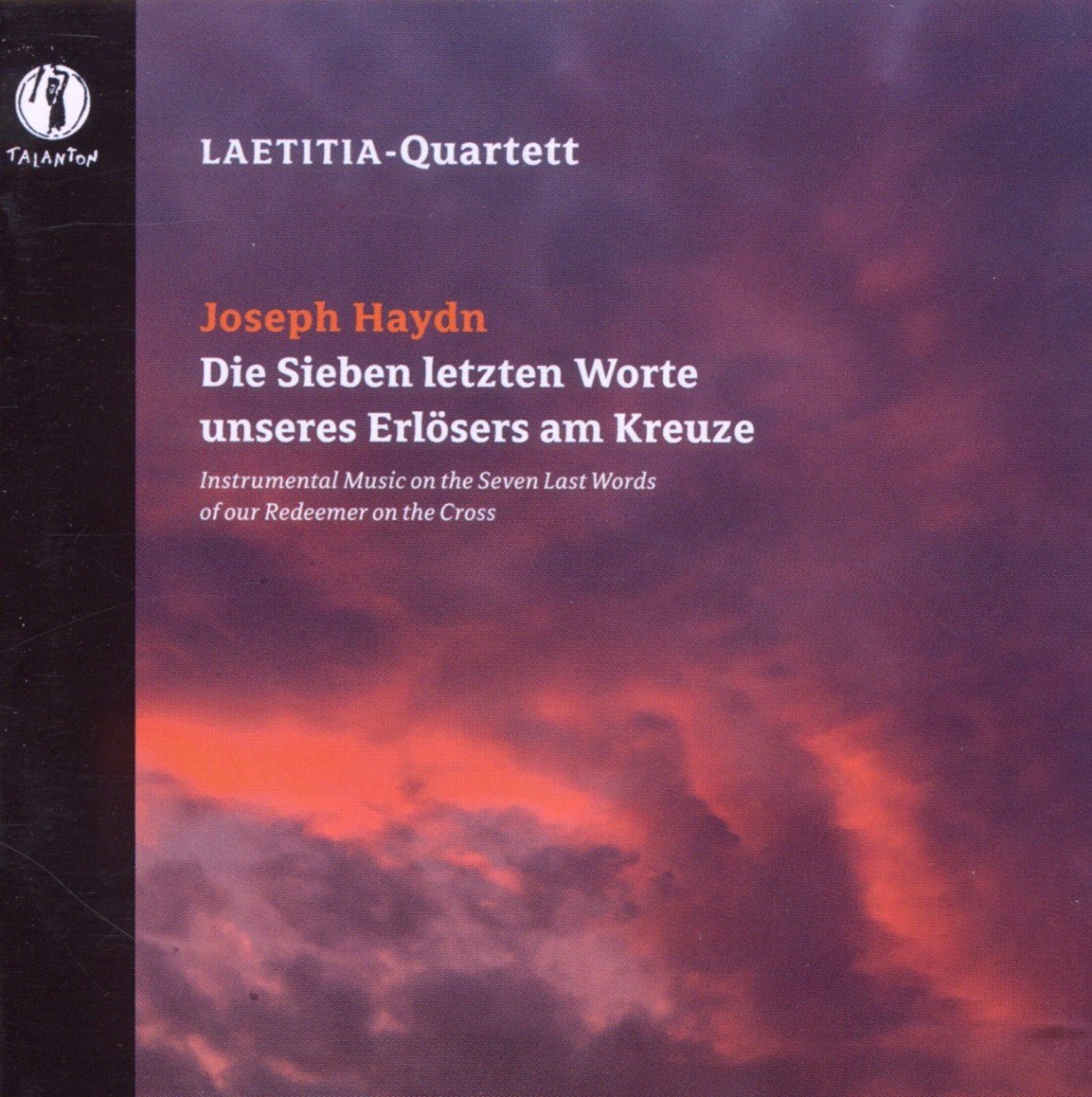 Laetitia-Quartett - Haydn: Intrumental Music On The Seven Last Words (CD)