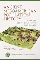 Amerind Studies in Archaeology- Ancient Mesoamerican Population History