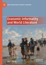 New Comparisons in World Literature- Economic Informality and World Literature