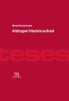 Teses de Doutoramento - Arbitragem Tributária no Brasil