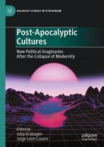 Palgrave Studies in Utopianism - Post-Apocalyptic Cultures