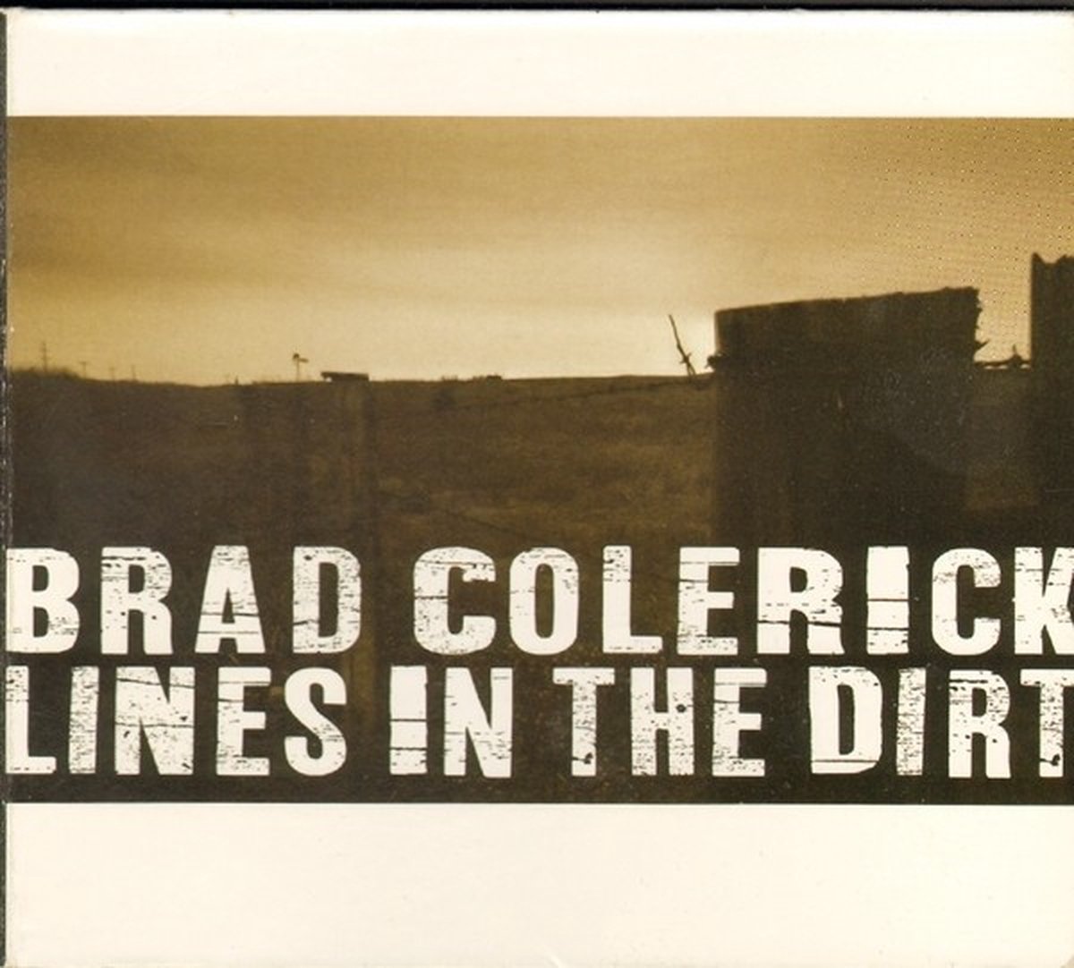 Brad Colerick - Lines In The Dirt (CD)