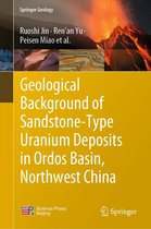 Springer Geology - Geological Background of Sandstone-Type Uranium Deposits in Ordos Basin, Northwest China