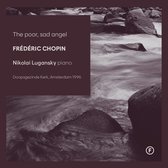 Nikolai Lugansky - The Poor, Sad Angel (CD)