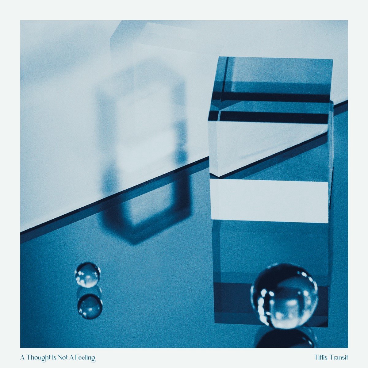 Tiflis Transit - A Thought Is Not A Feeling (LP) (Limited Edition)