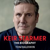 Keir Starmer: THE SUNDAY TIMES BESTSELLING BIOGRAPHY OF THE LABOUR LEADER, THE NEW POLITICAL MUST READ FOR THE 2024 GENERAL ELECTION