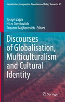 Globalisation, Comparative Education and Policy Research 29 - Discourses of Globalisation, Multiculturalism and Cultural Identity