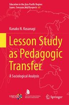 Education in the Asia-Pacific Region: Issues, Concerns and Prospects 69 - Lesson Study as Pedagogic Transfer