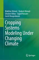 Cropping Systems Modeling Under Changing Climate