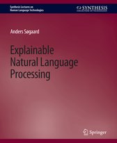Synthesis Lectures on Human Language Technologies- Explainable Natural Language Processing