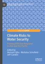 Palgrave Studies in Climate Resilient Societies- Climate Risks to Water Security